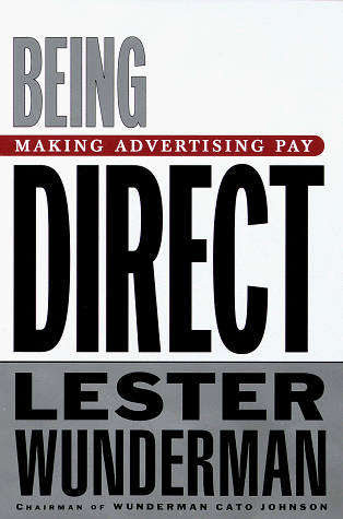 Imagen de archivo de Being Direct: Making Advertising Pay a la venta por Dunaway Books