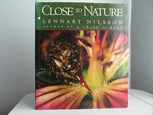 Imagen de archivo de Close to Nature : An Exploration of Nature's Microcosm a la venta por Better World Books