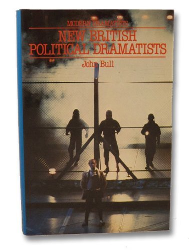 9780394542423: New British political dramatists: Howard Brenton, David Hare, Trevor Griffiths, and David Edgar (Macmillan modern dramatists)