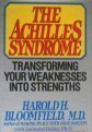 Beispielbild fr The Achilles Syndrome: Transforming Your Weaknesses into Strengths zum Verkauf von Wonder Book