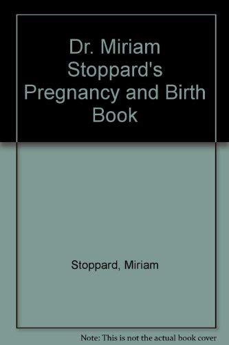 Beispielbild fr Dr. Miriam Stoppard's Pregnancy and Birth Book zum Verkauf von Better World Books