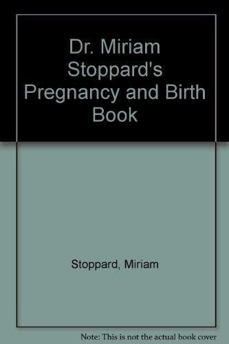 Stock image for Dr. Miriam Stoppard's Pregnancy and Birth Book for sale by Better World Books