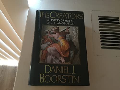 9780394543956: The Creators/a History of Heroes of the Imagination