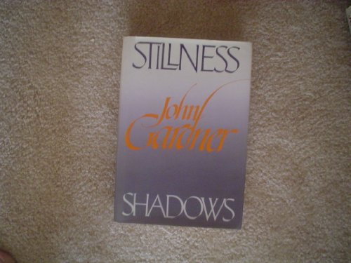 Stock image for Stillness and Shadows, edited with an introduction by Nicholas Delbanco for sale by Bear Bookshop, John Greenberg