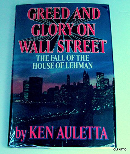 Imagen de archivo de Greed and Glory on Wall Street: The Fall of the House of Lehman a la venta por SecondSale