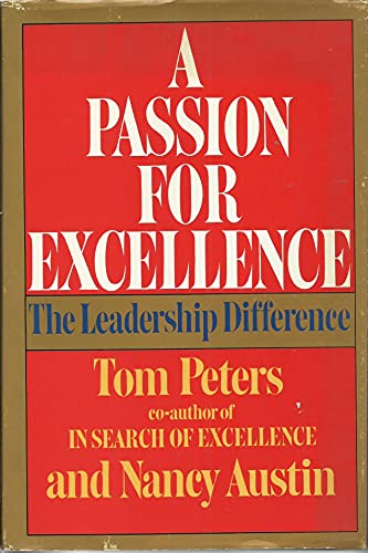 Imagen de archivo de A Passion for Excellence: The Leadership Difference a la venta por Long Island Book Company