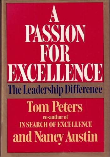 9780394544847: A Passion for Excellence: The Leadership Difference