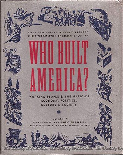 9780394546636: WHO BUILT AMERICA?, VOLUME ONE