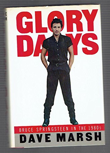 Stock image for Glory Days: Bruce Springsteen in the 1980's for sale by SecondSale