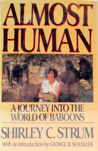 Beispielbild fr Almost Human: A Journey into the World of Baboons zum Verkauf von N. Fagin Books