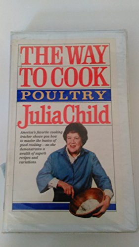 Imagen de archivo de The Way to Cook: Poultry [VHS VIDEO] a la venta por The BiblioFile