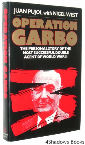 Imagen de archivo de Operation Garbo : The Personal Story of the Most Successful Double Agent of World War II a la venta por Better World Books