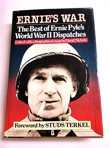 Beispielbild fr Ernie's War : The Best of Ernie Pyle's World War II Dispatches zum Verkauf von Better World Books