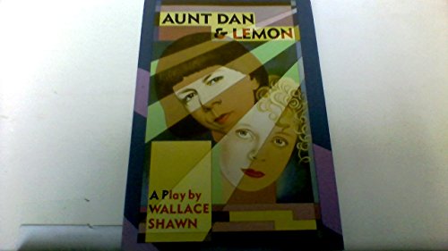 9780394549460: Title: Aunt Dan and Lemon A play