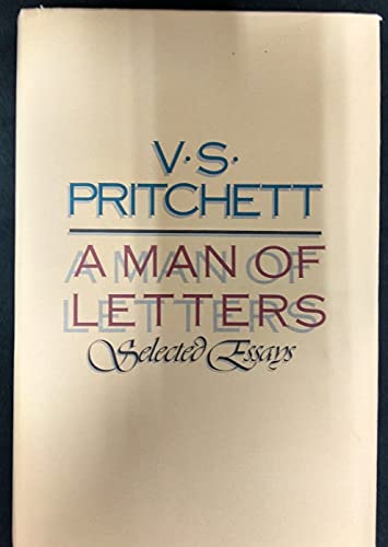 Beispielbild fr A Man of Letters : Selected Essays zum Verkauf von Better World Books
