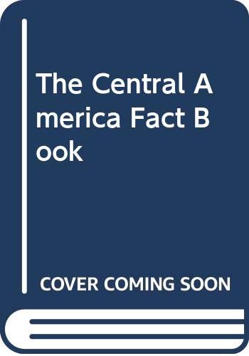 Beispielbild fr The Central America Fact Book zum Verkauf von Better World Books