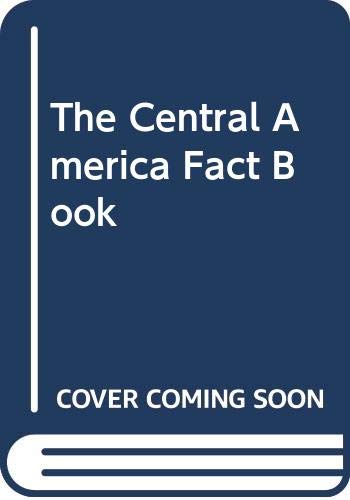 9780394550114: The Central America Fact Book