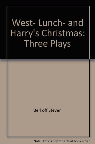 9780394550176: West, Lunch, and Harry's Christmas: Three plays