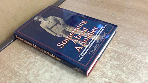 

Something About a Soldier. [signed] [first edition]