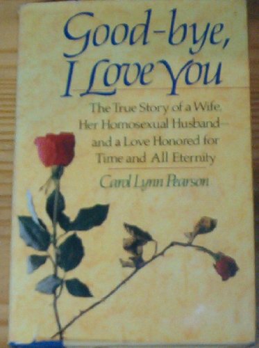 Goodbye, I Love You (9780394550329) by Pearson, Carol Lynn