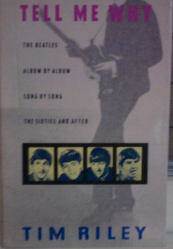 Imagen de archivo de Tell Me Why: A Beatles Commentary a la venta por ThriftBooks-Atlanta