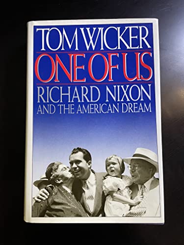 Beispielbild fr One of Us : Richard Nixon and the American Dream zum Verkauf von Better World Books