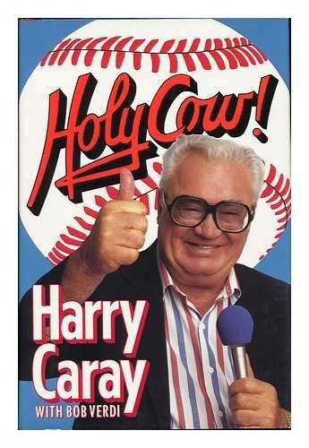 9780394551036: Holy Cow! / by Harry Caray with Bob Verdi