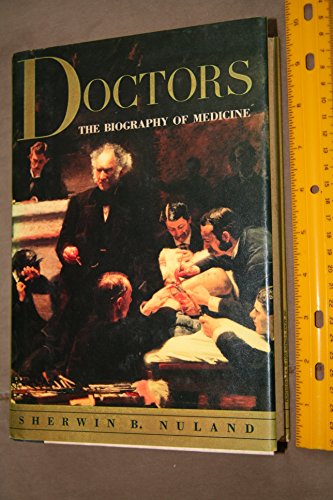 Beispielbild fr Doctors The Biogaphy of Medicine zum Verkauf von ZBK Books