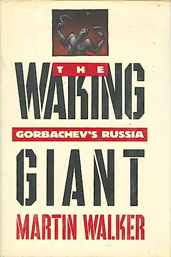 9780394552392: The Waking Giant: Gorbachev's Russia