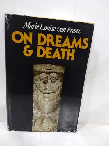 On Dreams and Death