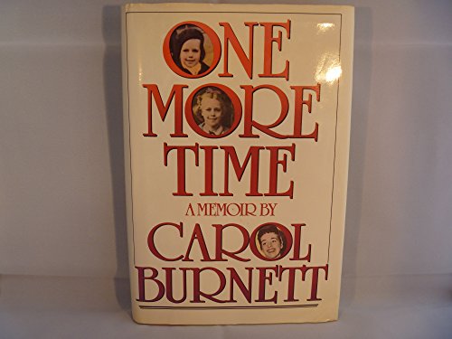 One More Time : A Memoir By Carol Burnett