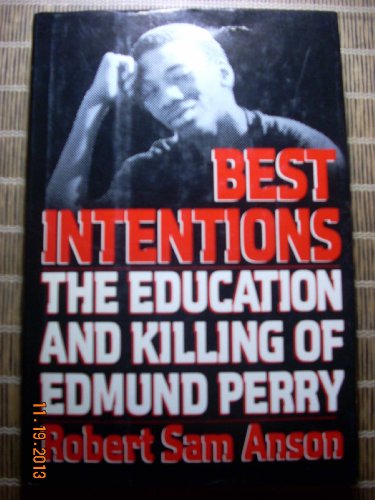 9780394552743: Best Intentions: the Education and Killing of Edmund Perry