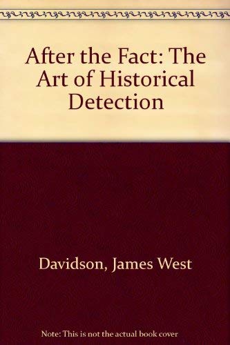 Stock image for After the Fact: The Art of Historical Detection for sale by The Book Shed