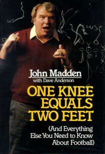 Beispielbild fr One Knee Equals Two Feet: And Everything Else You Need to Know About Football zum Verkauf von Wonder Book