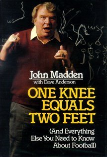 Stock image for One Knee Equals Two Feet: And Everything Else You Need to Know About Football for sale by Your Online Bookstore