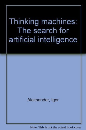 Beispielbild fr Thinking machines: The search for artificial intelligence zum Verkauf von Ammareal