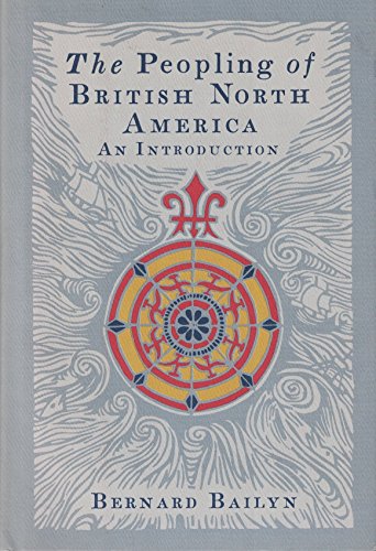 Beispielbild fr The Peopling of British North America: An Introduction zum Verkauf von Wonder Book