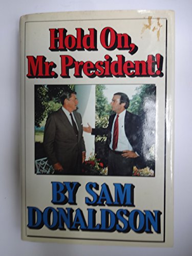 Stock image for Hold On, Mr. President! for sale by Ground Zero Books, Ltd.