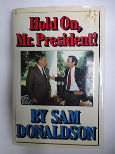 Stock image for HOLD ON, MR. PRESIDENT! for sale by David Hallinan, Bookseller