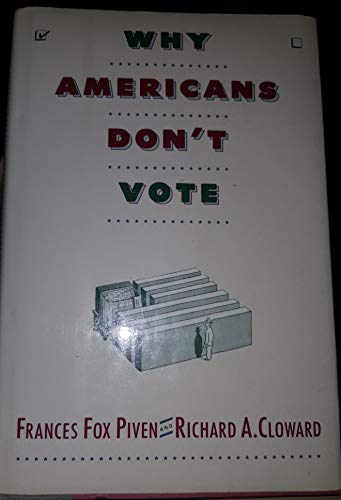 Imagen de archivo de Why Americans Don't Vote a la venta por Thomas F. Pesce'