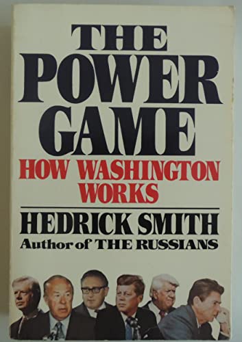 9780394554471: The Power Game: How Washington Works