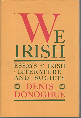 9780394554518: We Irish: Essays on Irish Literature and Society