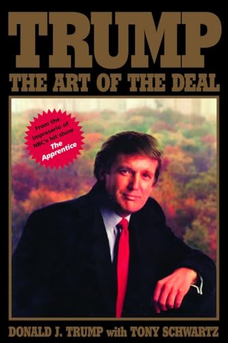 Trump: The Art of the Deal - Trump, Donald J.; Schwartz, Tony