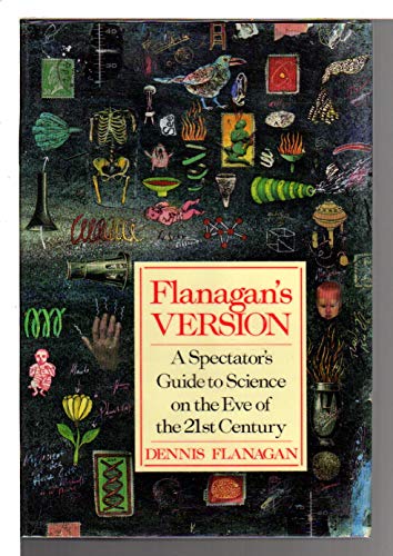 Imagen de archivo de Flanagan's Version : A Spectator's Guide to Science on the Eve of the Twenty-First Century a la venta por Better World Books: West