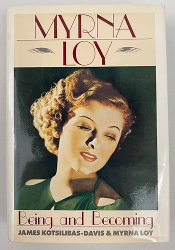 9780394555935: Myrna Loy: Being and Becoming