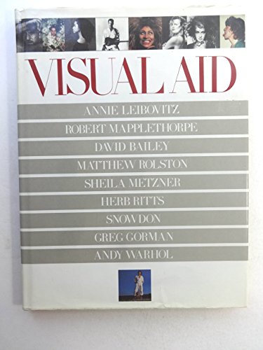Visual Aid: Annie Leibovitz; Robert Mapplethorpe; David Bailey; Sheila Metzner; Herb Ritts; Snowd...