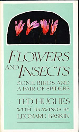 Beispielbild fr Flowers and Insects : Some Birds and A Pair of Spiders zum Verkauf von SecondSale