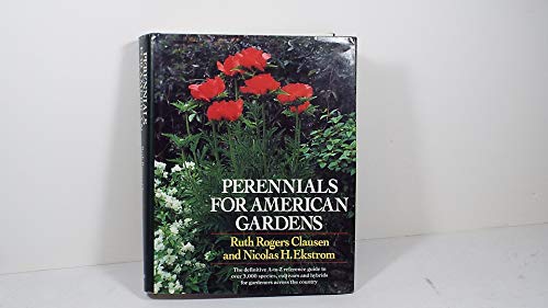 Beispielbild fr Perennials for American Gardens zum Verkauf von Better World Books