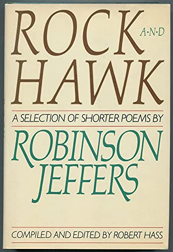 9780394557694: Rock and Hawk: A Selection of Shorter Poems by Robinson Jeffers