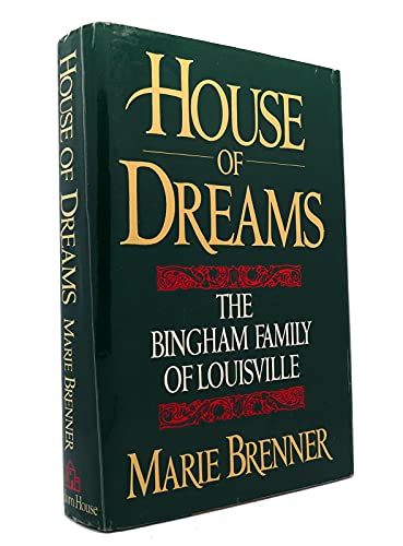 Beispielbild fr House of Dreams : The Bingham Family of Louisville zum Verkauf von Priceless Books